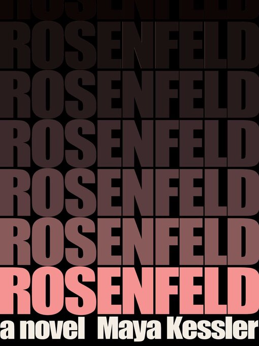 Title details for Rosenfeld by Maya Kessler - Available